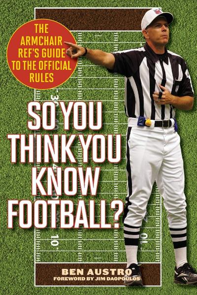 So You Think You Know Football? - Ben Austro