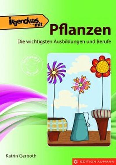 Irgendwas mit Pflanzen
