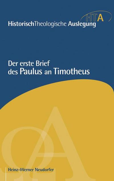 HistorischTheologische Auslegung (HTA), Neues Testament Der erste Brief des Paulus an Timotheus