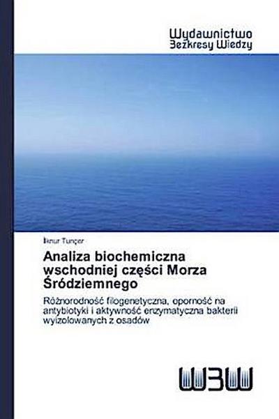 Analiza biochemiczna wschodniej cz¿¿ci Morza ¿ródziemnego