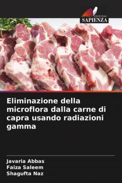 Eliminazione della microflora dalla carne di capra usando radiazioni gamma