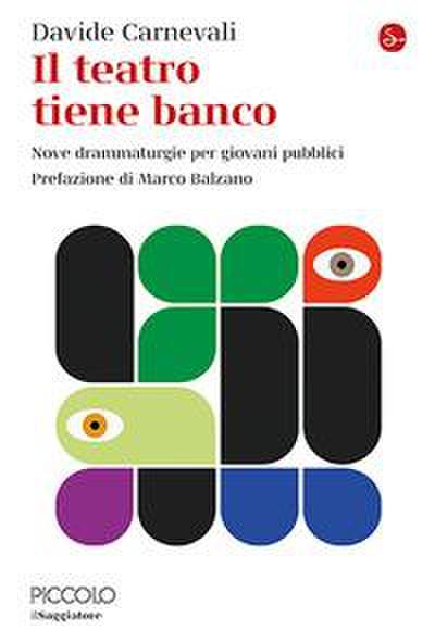 Il teatro tiene banco. Nove drammaturgie per giovani pubblici
