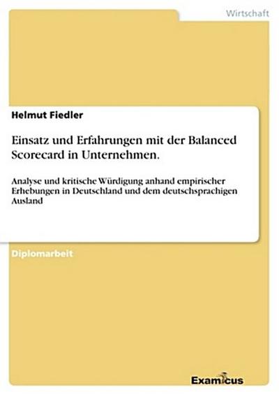 Einsatz und Erfahrungen mit der Balanced Scorecard in Unternehmen.