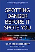 Spotting Danger Before It Spots You
