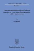 Zur Kandidatenaufstellung in Frankreich am Beispiel der ’Union pour la Nouvelle République’ und ihrer Koalitionspartner.