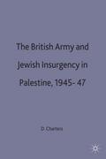 The British Army and Jewish Insurgency in Palestin