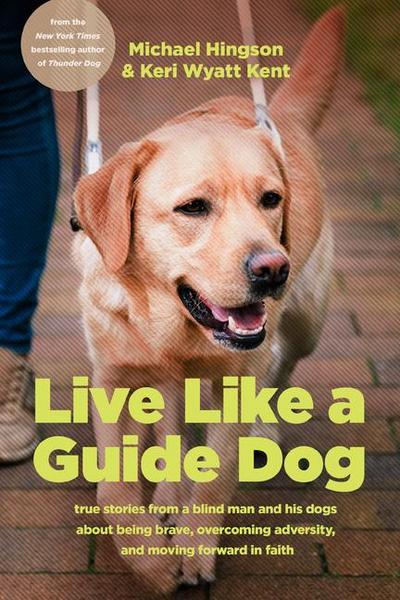Live Like a Guide Dog