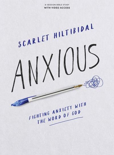 Hiltibidal, S: Anxious - Bible Study Book with Video Access