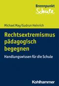 Rechtsextremismus pädagogisch begegnen: Handlungsw ...
