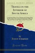 Travels in the Interior of South Africa