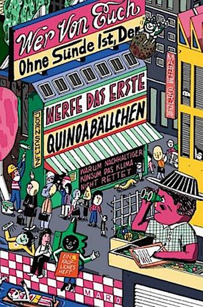 Wer von euch ohne Sünde ist, der werfe das erste Quinoabällchen