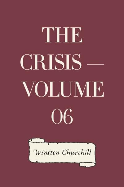The Crisis — Volume 06