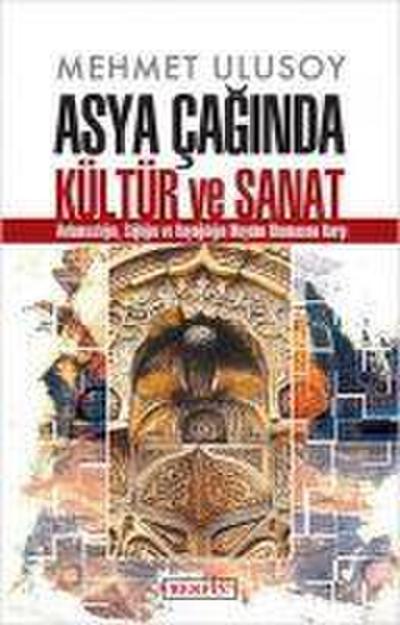 Asya Caginda Kültür ve Sanat