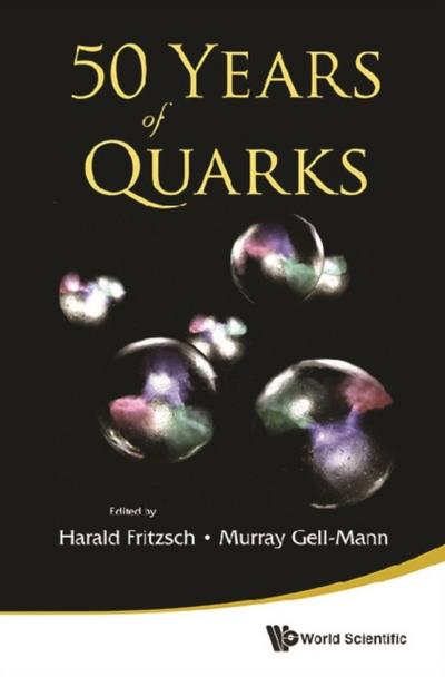 50 YEARS OF QUARKS