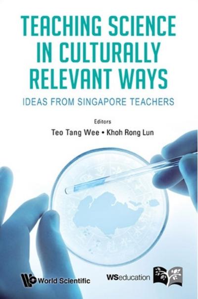 TEACHING SCIENCE IN CULTURALLY RELEVANT WAYS