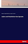 Leben und Wachsthum der Sprache