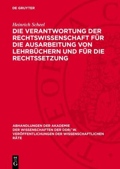 Die Verantwortung der Rechtswissenschaft für die Ausarbeitung von Lehrbüchern und für die Rechtssetzung