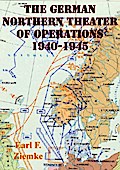 German Northern Theater of Operations 1940-1945 [Illustrated Edition]