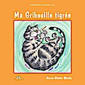 Ma Gribouille tigree