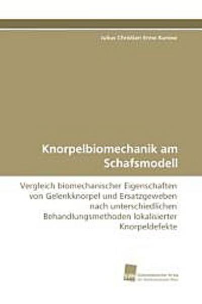 Knorpelbiomechanik am Schafsmodell