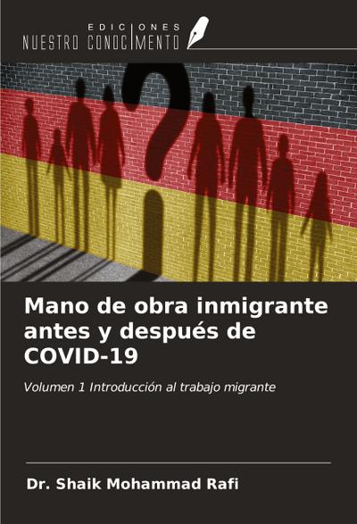 Mano de obra inmigrante antes y después de COVID-19