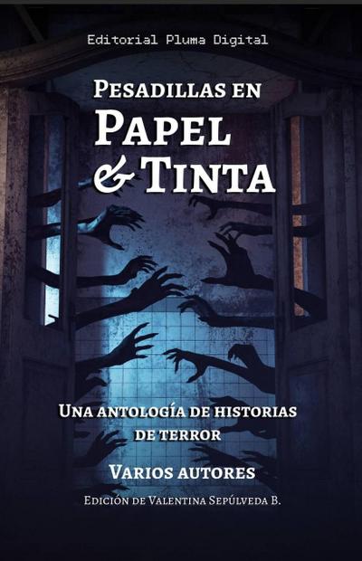 Pesadillas en Papel y Tinta (Antologías, #2)