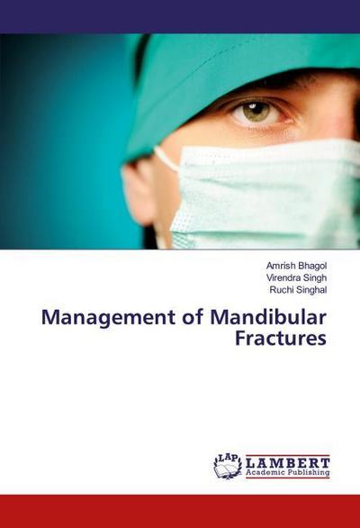 Management of Mandibular Fractures