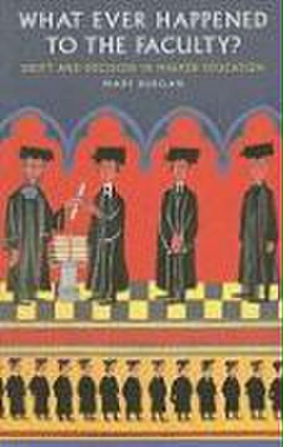 What Ever Happened to the Faculty?