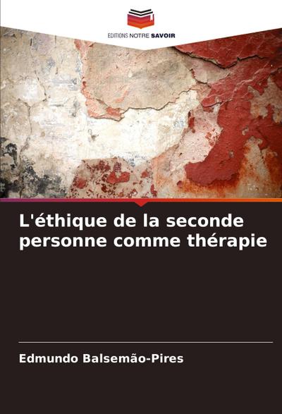 L’éthique de la seconde personne comme thérapie