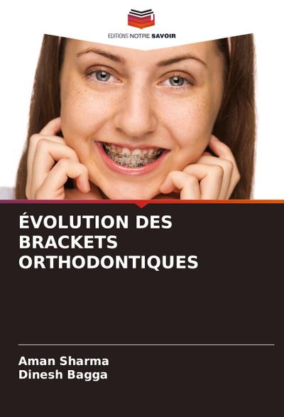 ÉVOLUTION DES BRACKETS ORTHODONTIQUES