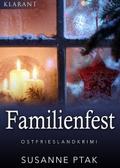 Familienfest. Kurz - Ostfrieslandkrimi