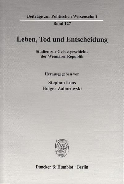 Leben, Tod und Entscheidung.