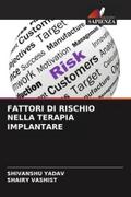 FATTORI DI RISCHIO NELLA TERAPIA IMPLANTARE