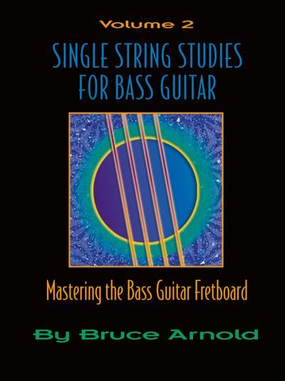 Single String Studies for Bass Guitar, Volume 2