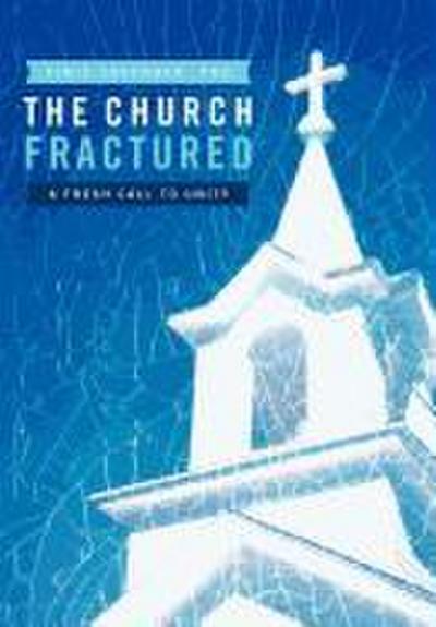 The Church Fractured