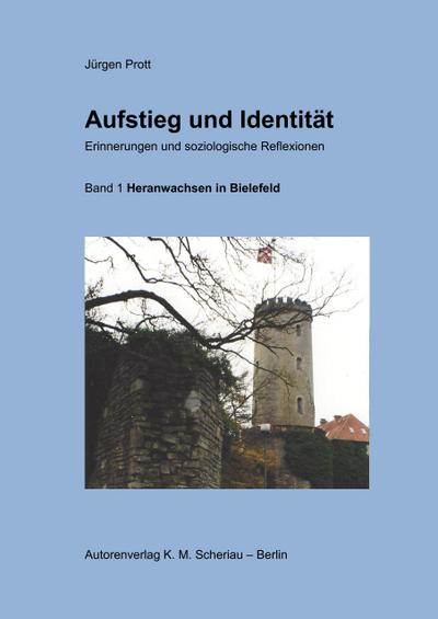 Prott, J: Aufstieg und Identität. Erinnerungen und soziologi