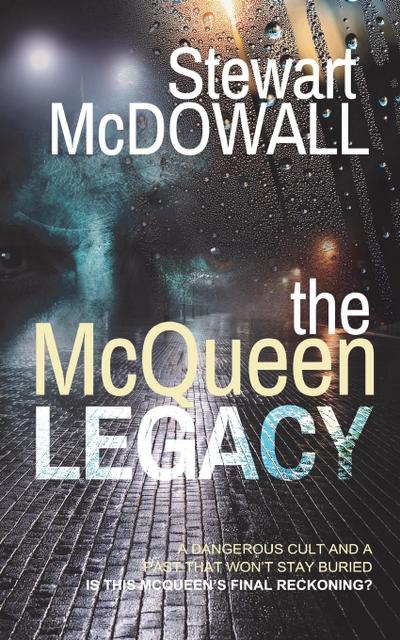 The McQueen Legacy (Detective McQueen, #3)