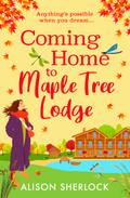 Coming Home to Maple Tree Lodge