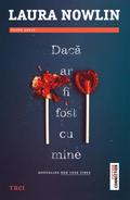 Daca ar fi fost cu mine