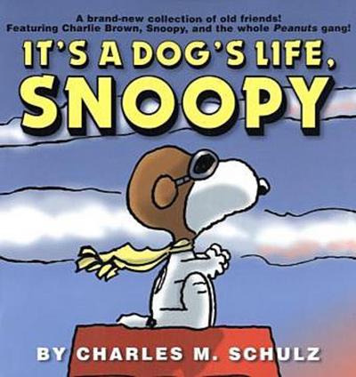 It’s a Dog’s Life, Snoopy