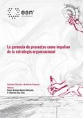La gerencia de proyectos como impulsor de la estrategia organizacional