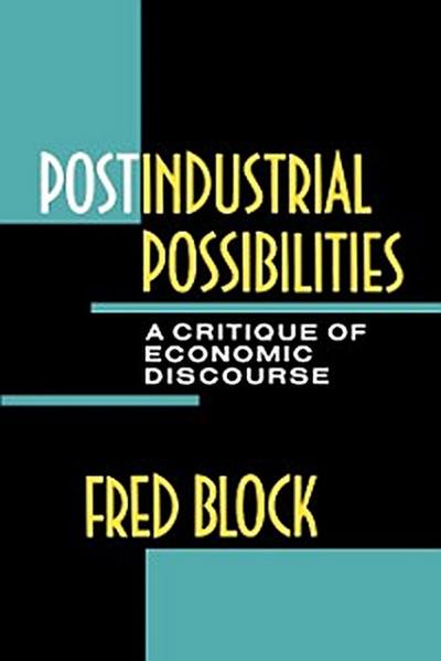 Postindustrial Possibilities