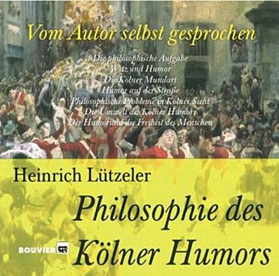 Die Philosophie des Kölner Humors, 1 Audio-CD