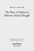 The Place of Paideia in Hebrews’ Moral Thought