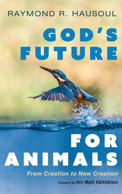 God’s Future for Animals
