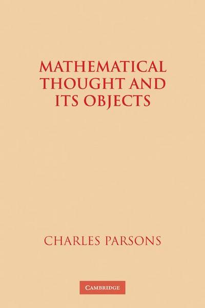 Mathematical Thought and Its Objects