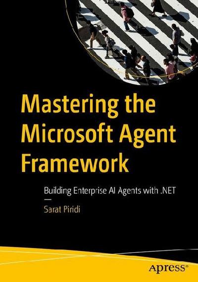 Mastering the Microsoft Agent Framework