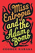 Miss Entropia and the Adam Bomb