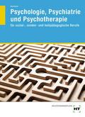 Psychologie, Psychiatrie und Psychotherapie