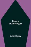 Essays of a Biologist
